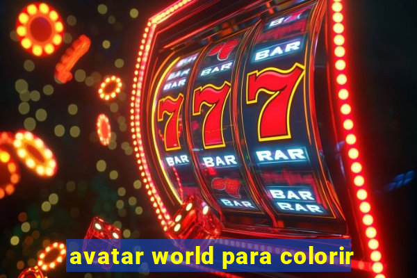 avatar world para colorir